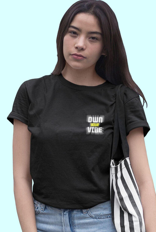 OWN YOUR VIBE | Girls T-Shirt Summer - Quirky Vibe India